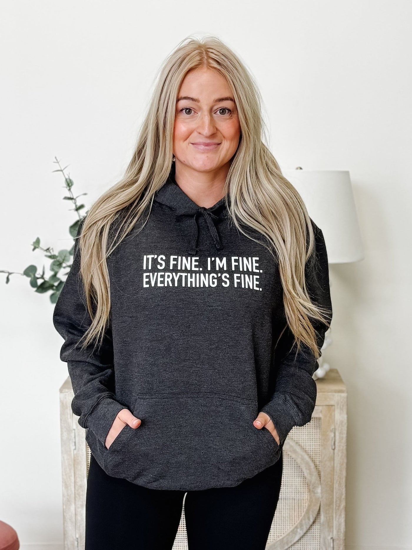 It's Fine. I'm Fine. Everything's Fine. Cozy Hoodie