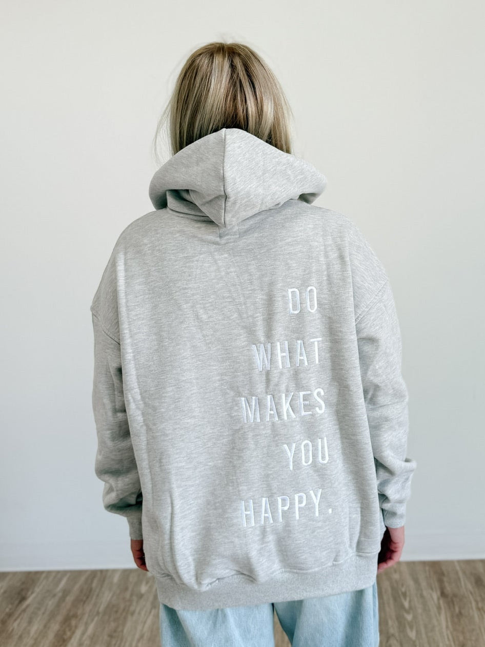 Do What Makes You Happy Embroider Hoodie